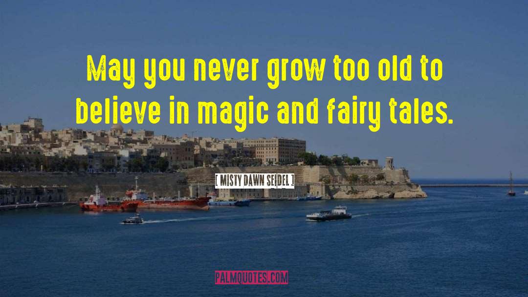 Magic Fot Nothing quotes by Misty Dawn Seidel