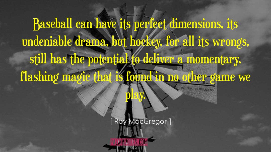 Magic Fot Nothing quotes by Roy MacGregor