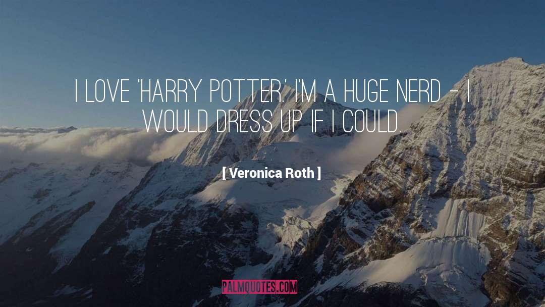 Magic Harry Potter quotes by Veronica Roth