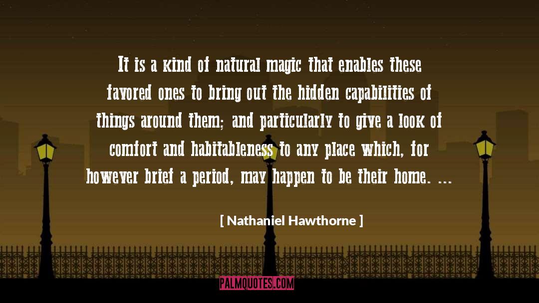 Magic Hour quotes by Nathaniel Hawthorne