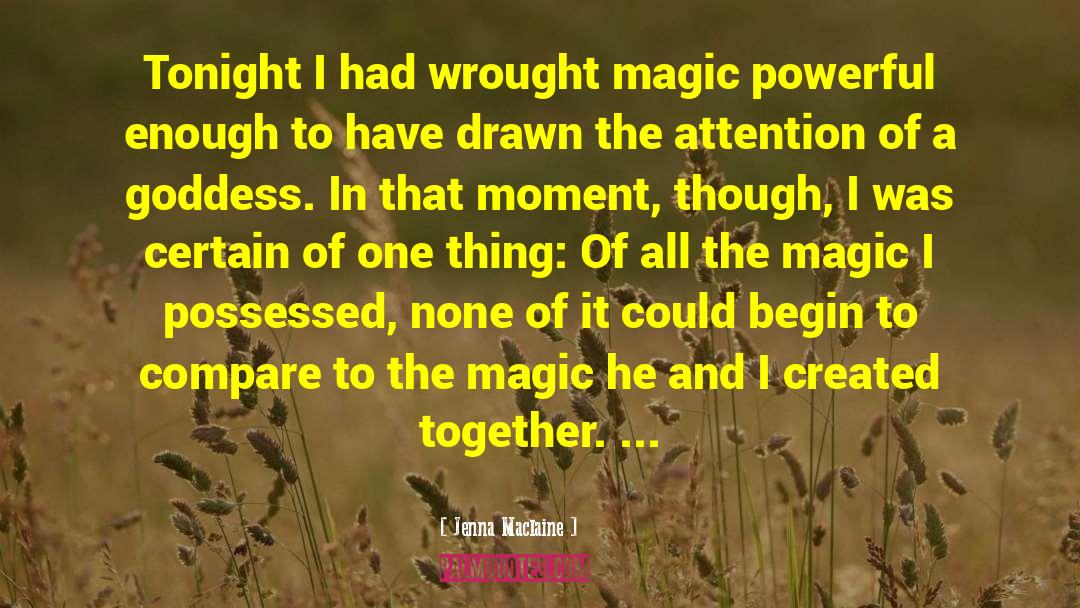 Magic In The Tempest quotes by Jenna Maclaine