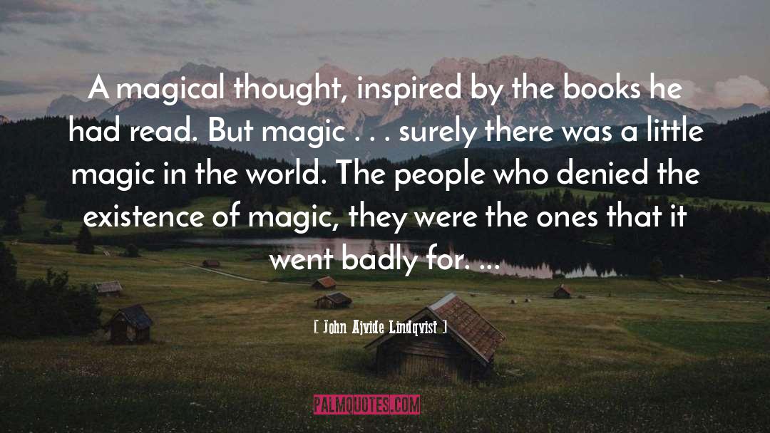 Magic In The World quotes by John Ajvide Lindqvist