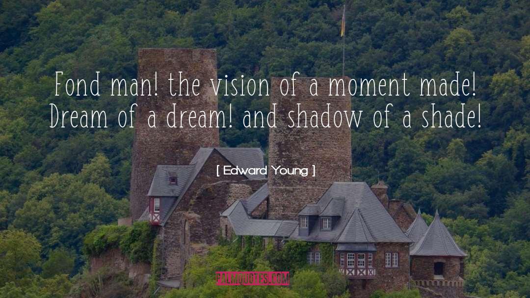 Magic Made quotes by Edward Young