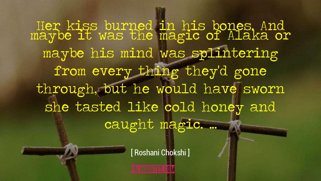 Magic Made quotes by Roshani Chokshi