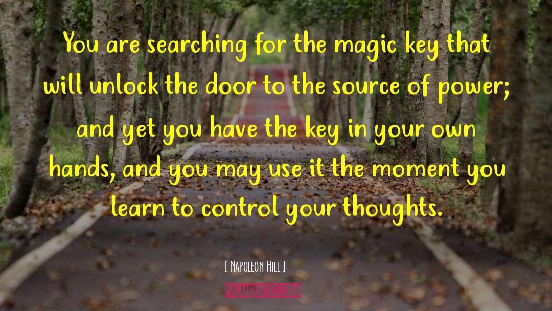 Magic Moments quotes by Napoleon Hill