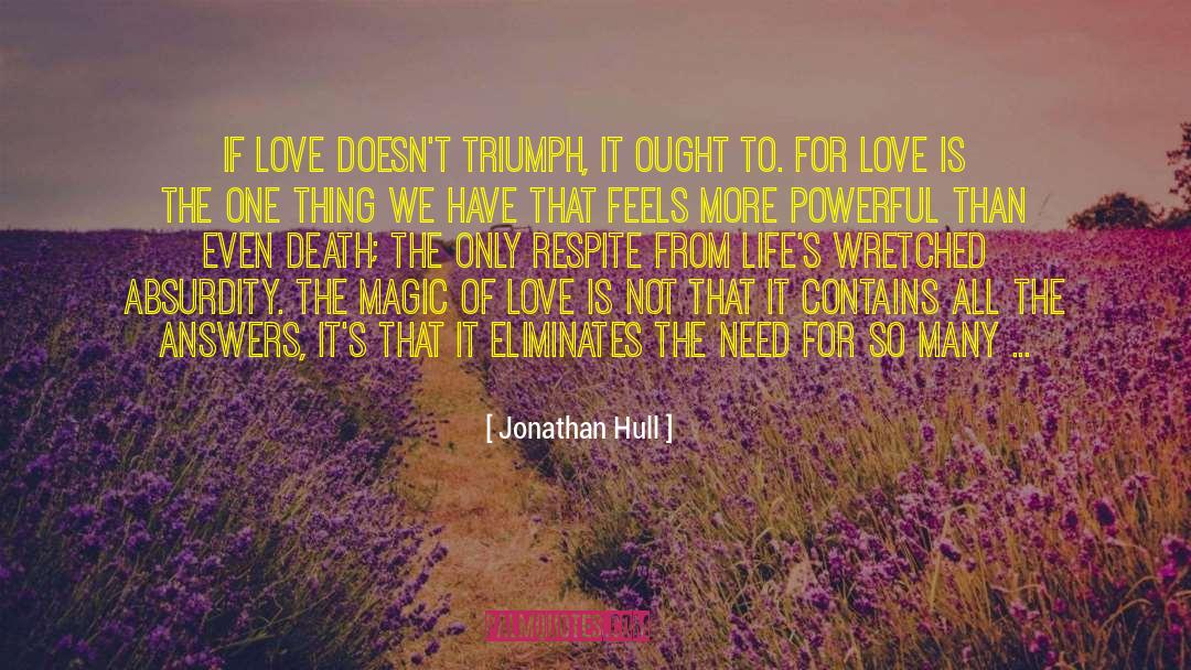 Magic Of Love quotes by Jonathan Hull