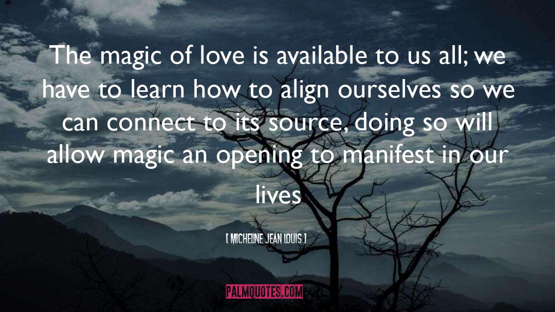 Magic Of Love quotes by Micheline Jean Louis