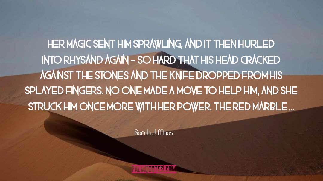 Magic On The Hunt quotes by Sarah J. Maas
