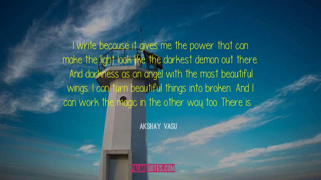 Magic Power quotes by Akshay Vasu