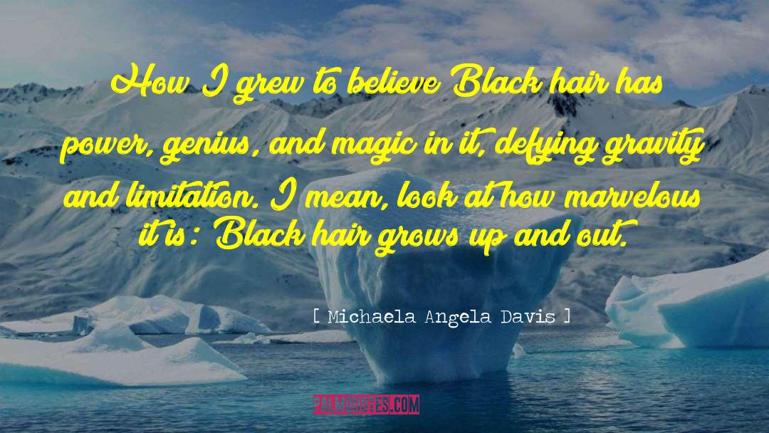 Magic Powers quotes by Michaela Angela Davis