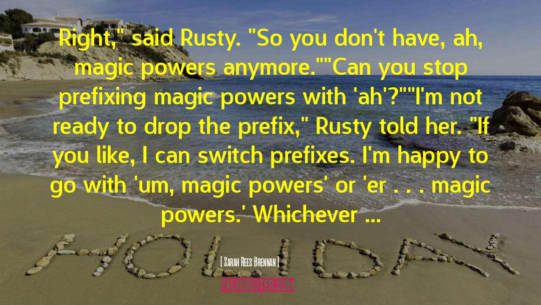 Magic Powers quotes by Sarah Rees Brennan
