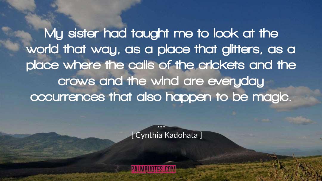 Magic quotes by Cynthia Kadohata