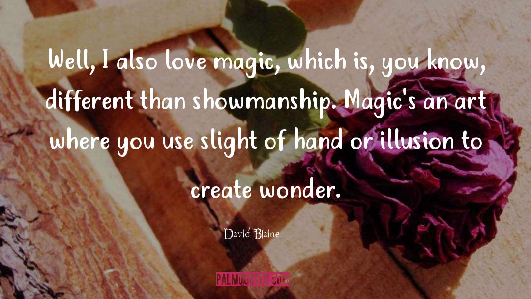 Magic quotes by David Blaine