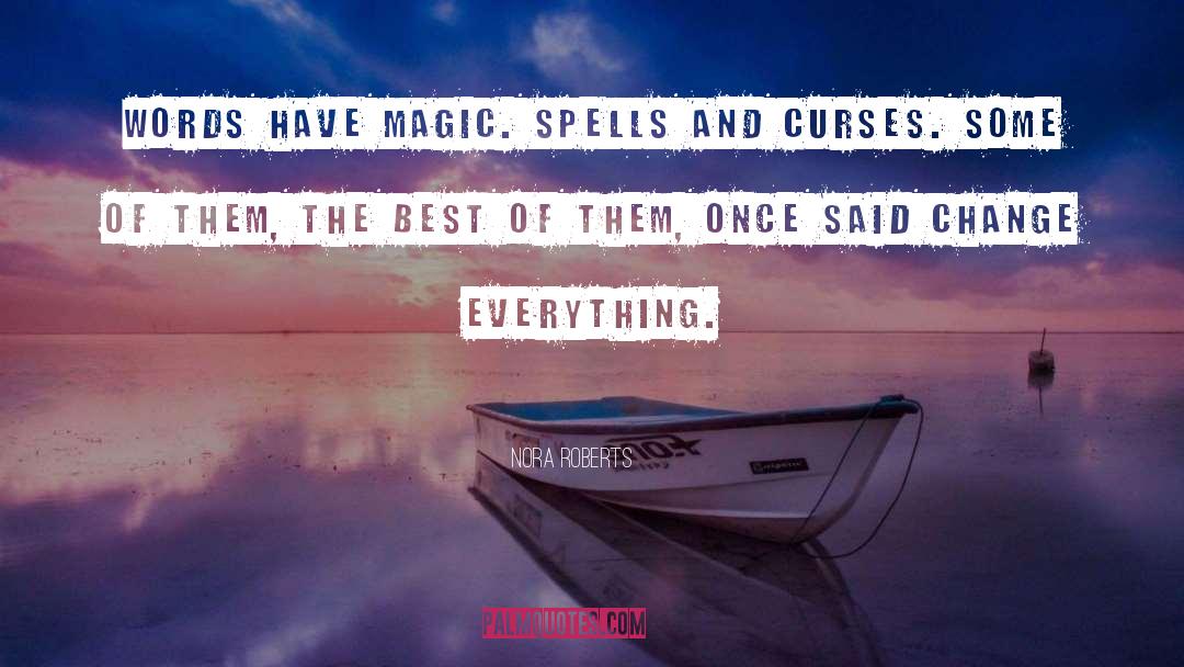 Magic Rises quotes by Nora Roberts