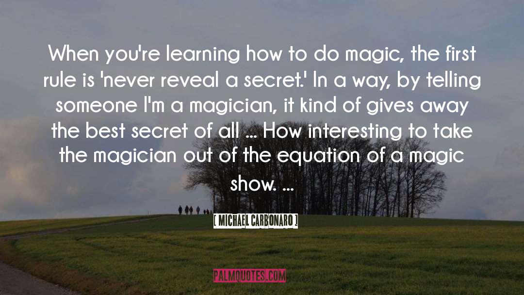 Magic Show quotes by Michael Carbonaro