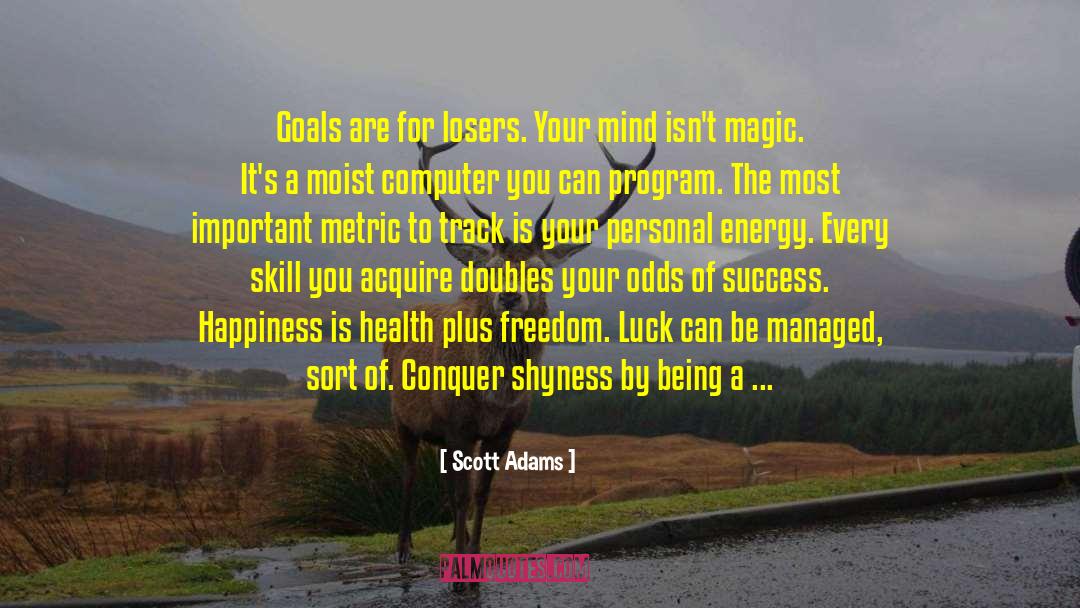 Magic Slays quotes by Scott Adams