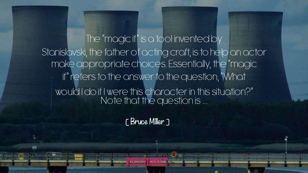 Magic Spirit quotes by Bruce Miller