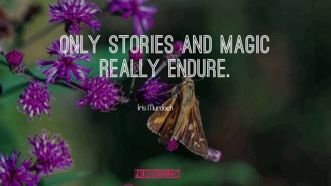 Magic Stories quotes by Iris Murdoch