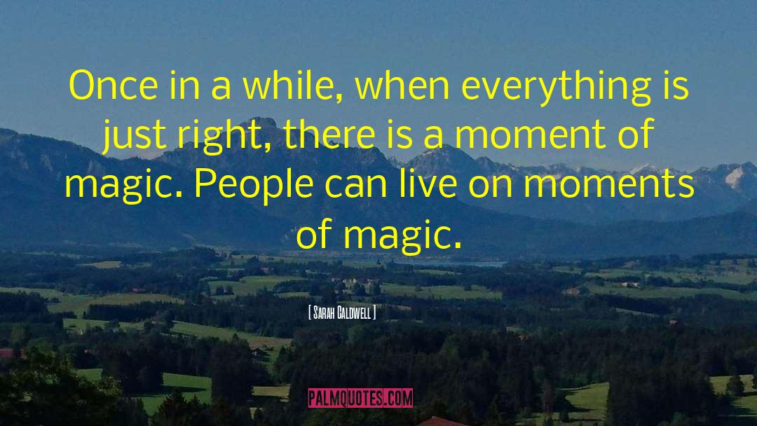 Magic Strikes quotes by Sarah Caldwell