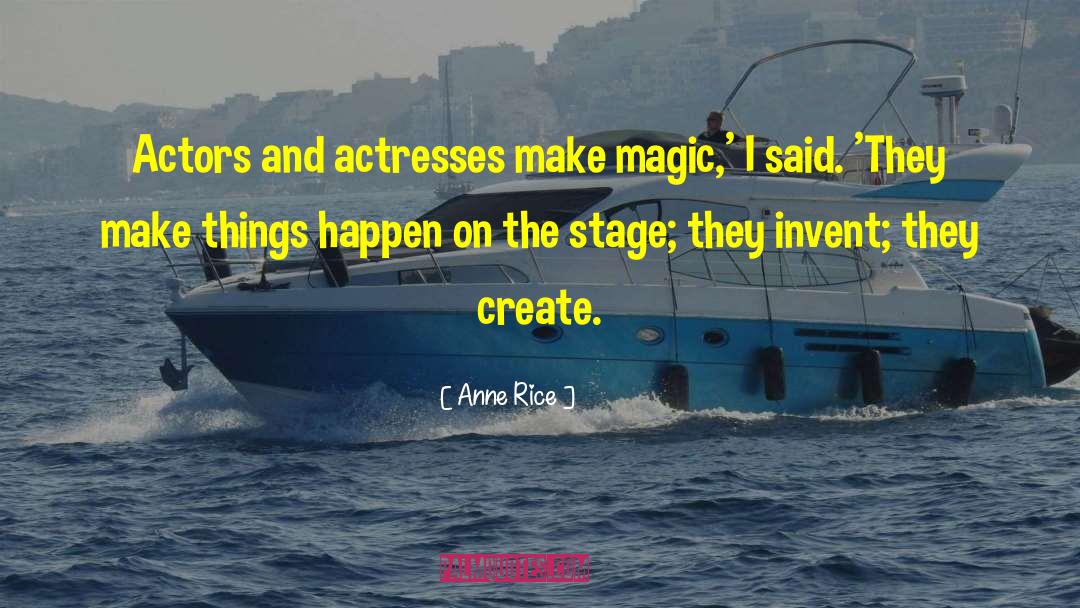 Magic Systems quotes by Anne Rice