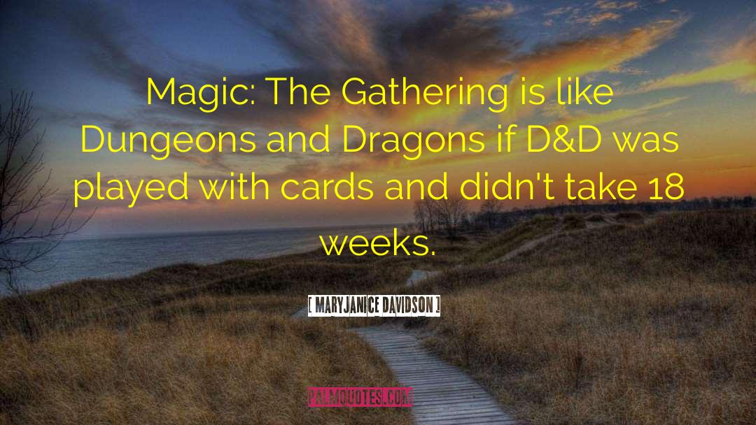 Magic The Gathering quotes by MaryJanice Davidson
