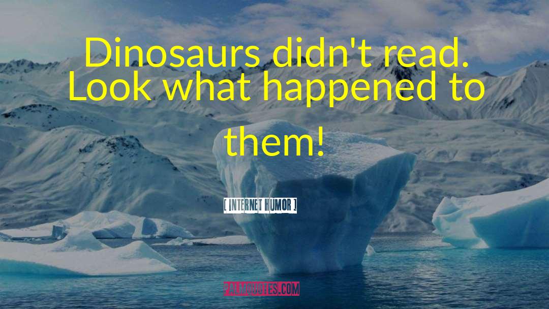 Magic Tree House Dinosaurs Before Dark quotes by Internet Humor