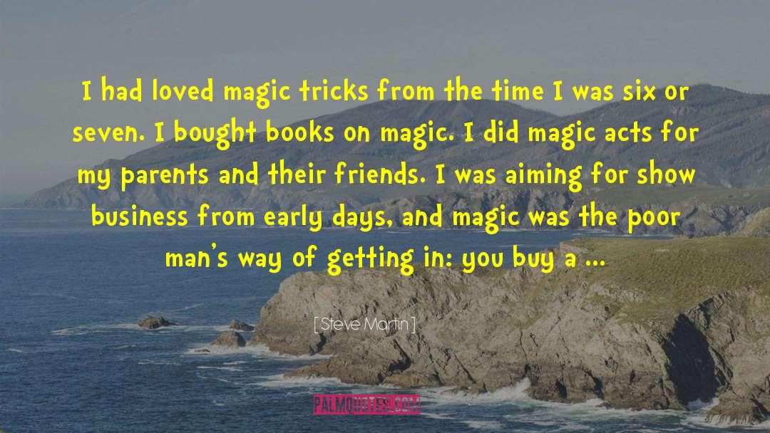 Magic Tricks quotes by Steve Martin