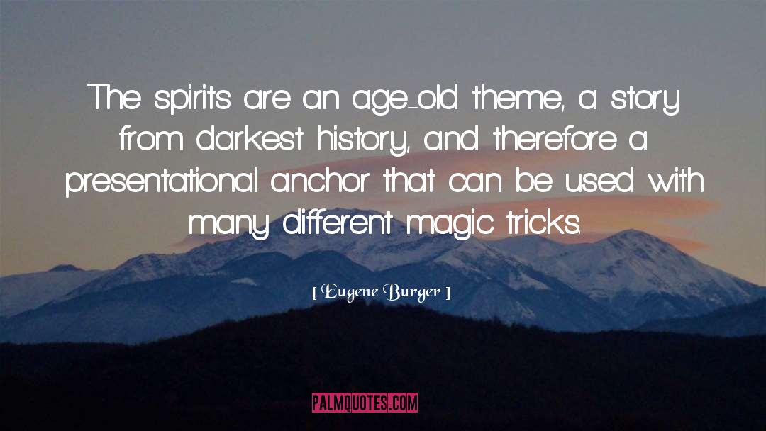 Magic Tricks quotes by Eugene Burger