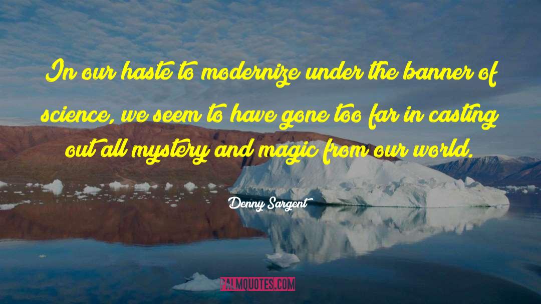 Magic Under Glass quotes by Denny Sargent