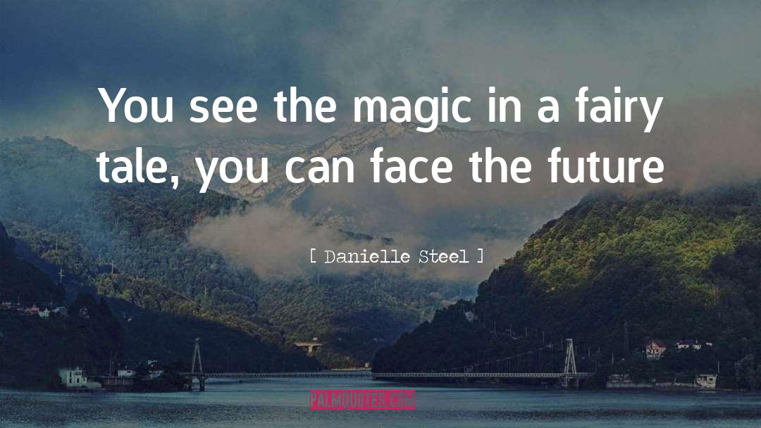 Magic Vs Muggle quotes by Danielle Steel