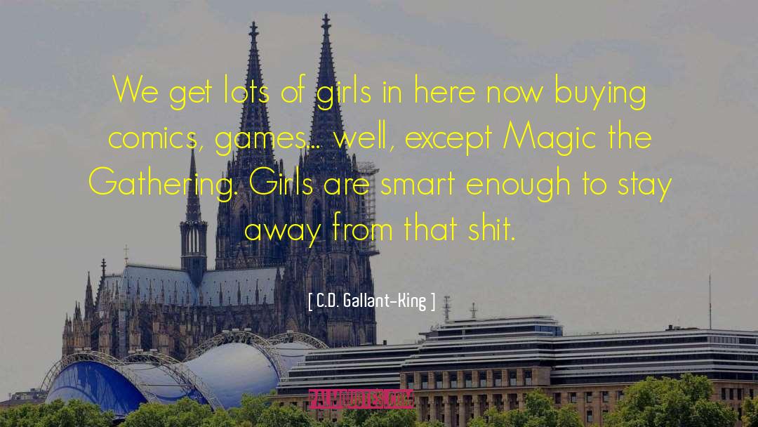 Magic Vs Muggle quotes by C.D. Gallant-King
