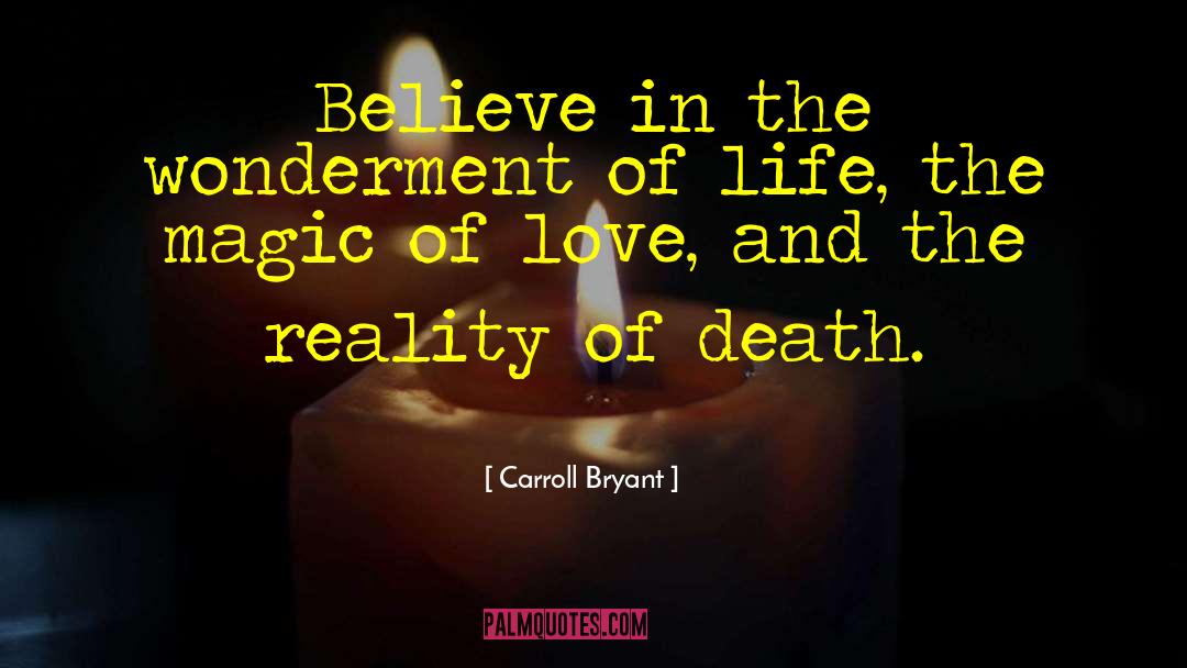 Magic Wands quotes by Carroll Bryant