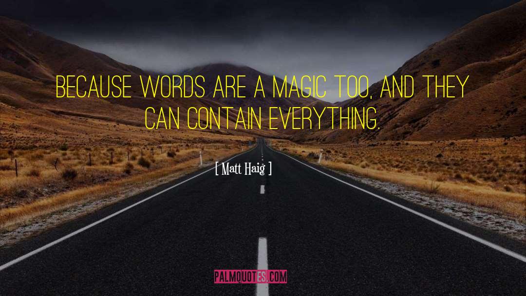 Magic Words quotes by Matt Haig