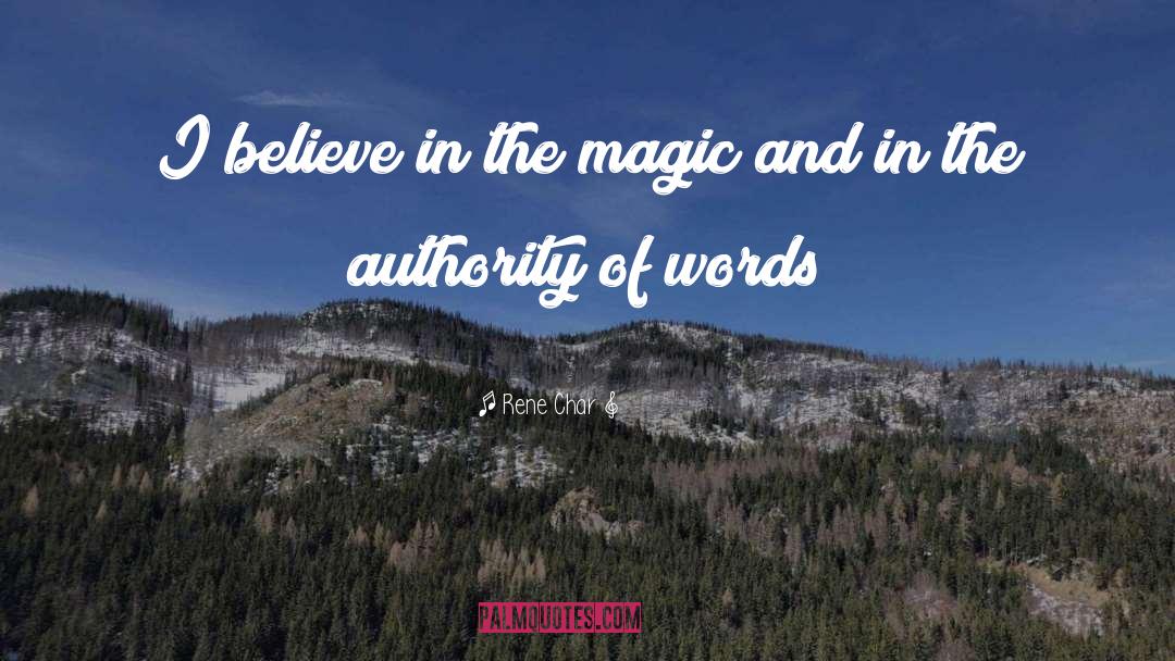 Magic Words quotes by Rene Char