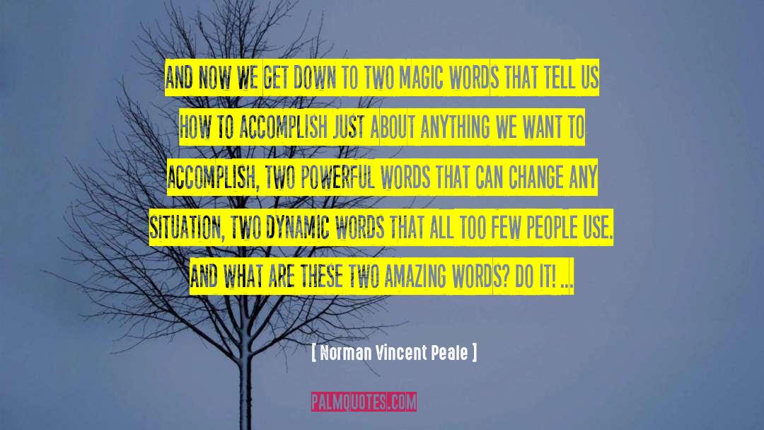 Magic Words quotes by Norman Vincent Peale