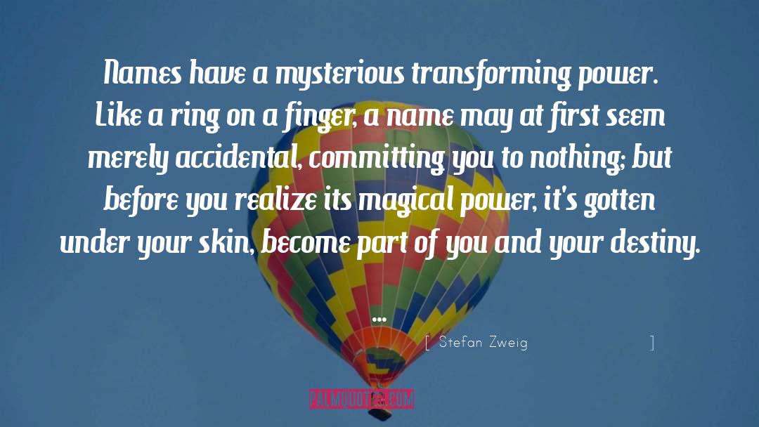 Magical And Mysterious Fairytale quotes by Stefan Zweig