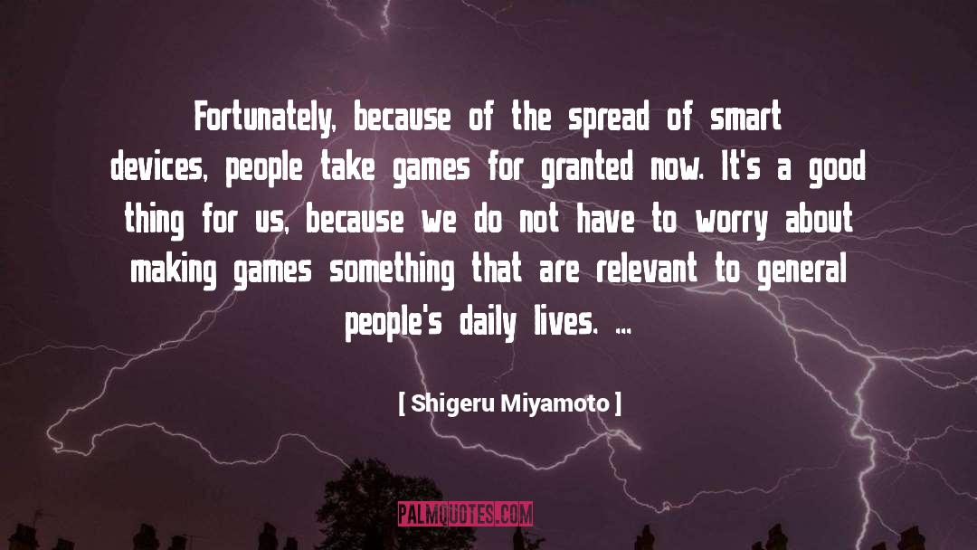 Magical Devices quotes by Shigeru Miyamoto