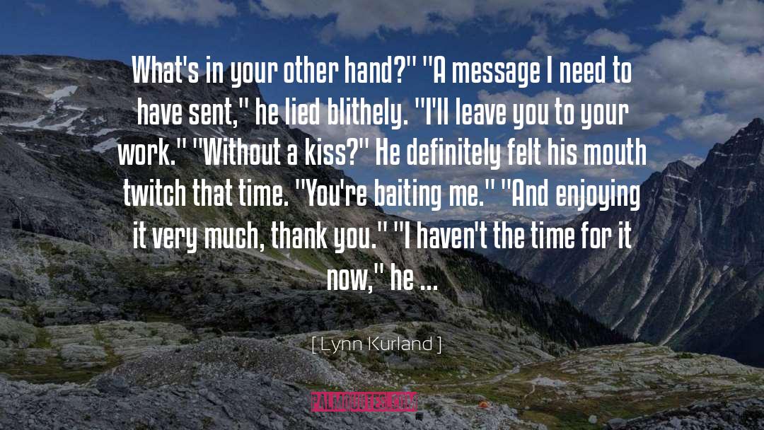 Magical Kiss quotes by Lynn Kurland