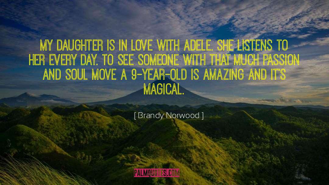 Magical Love quotes by Brandy Norwood