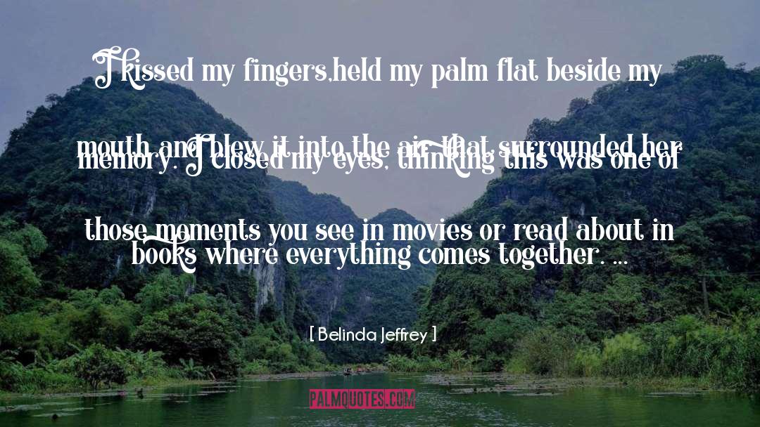 Magical Moments quotes by Belinda Jeffrey