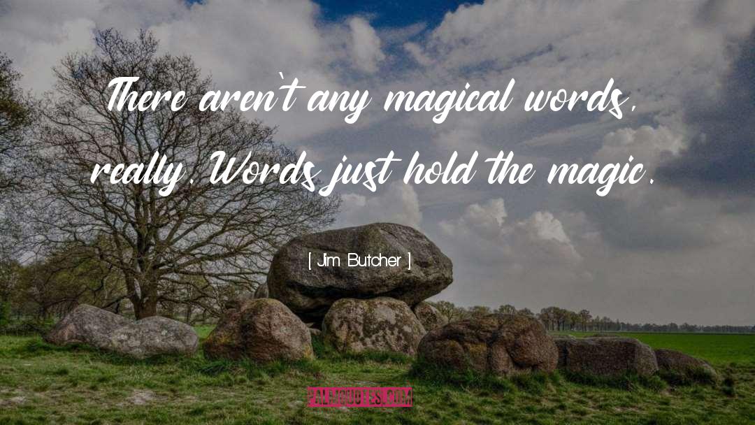 Magical Mornings quotes by Jim Butcher