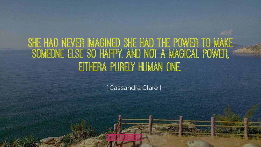 Magical Power quotes by Cassandra Clare