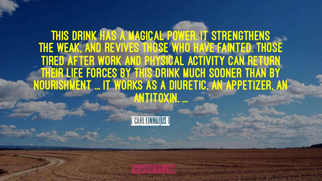 Magical Power quotes by Carl Linnaeus