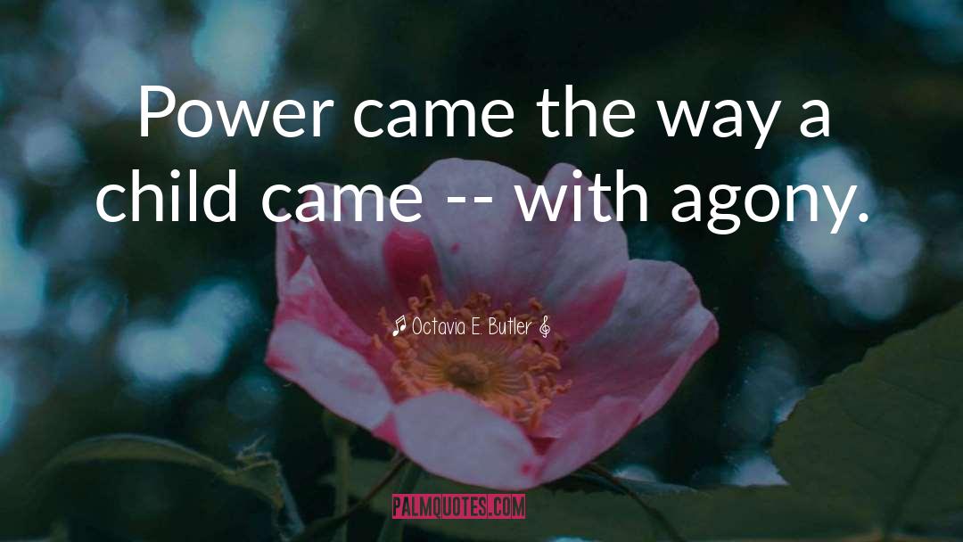 Magical Power quotes by Octavia E. Butler