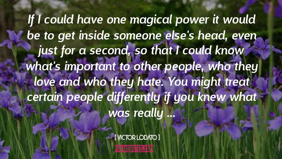 Magical Power quotes by Victor Lodato
