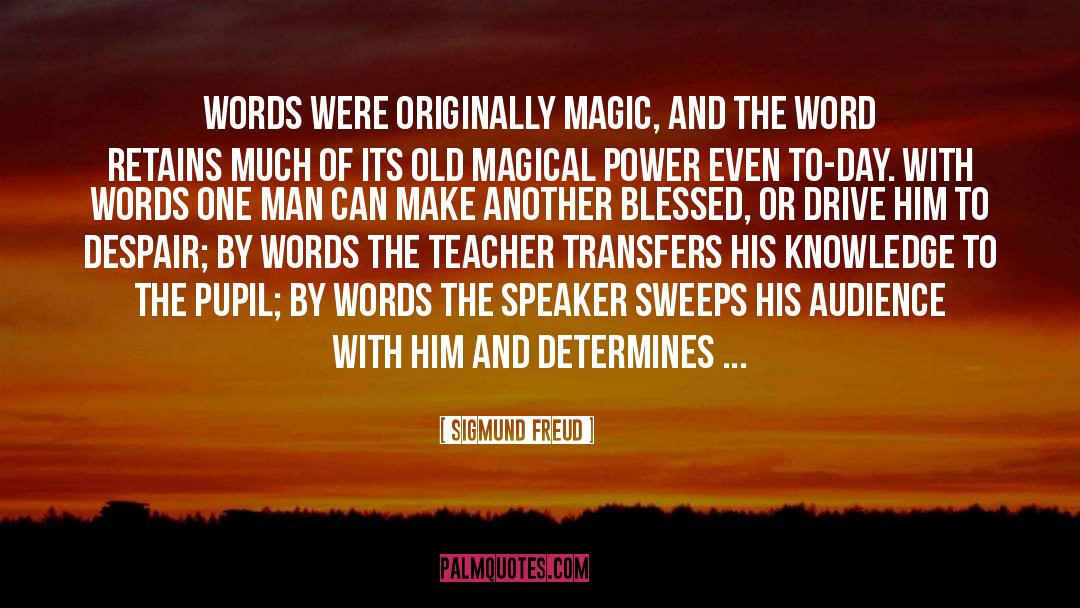 Magical Power quotes by Sigmund Freud