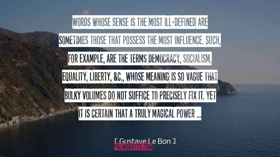 Magical Power quotes by Gustave Le Bon