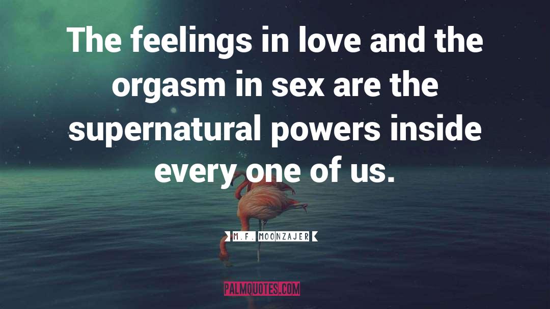 Magical Powers Of Love quotes by M.F. Moonzajer