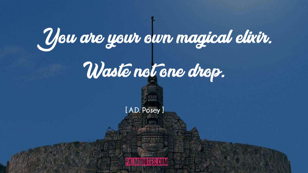 Magical quotes by A.D. Posey