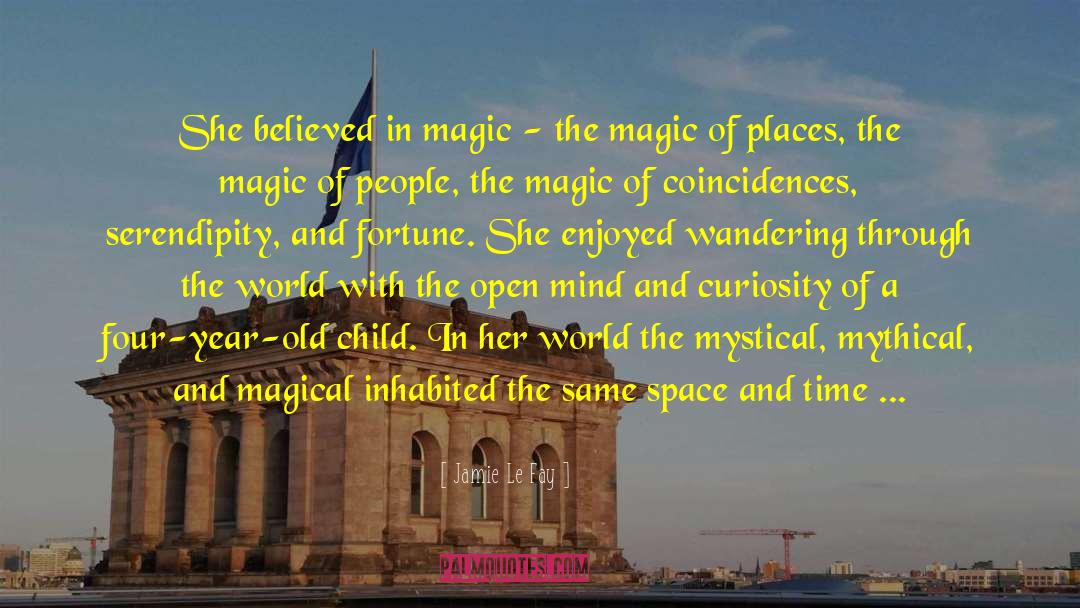 Magical Realism quotes by Jamie Le Fay